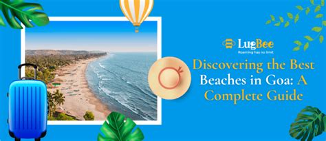 Beaches In Goa – The Complete Guide .